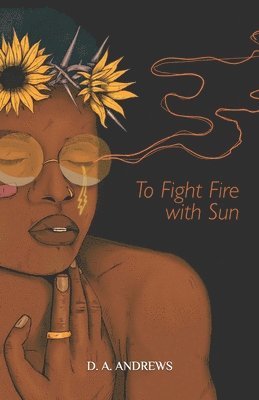 To Fight Fire with Sun 1