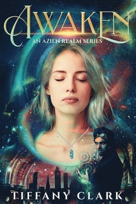 Awaken: An Azien Realm Series 1