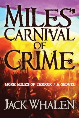 Jack Whalen, Nancy Moore - Miles Carnival of Crime, Häftad
