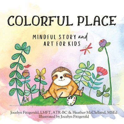 Colorful Place: Mindful Story and Art for Kids 1