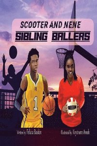 bokomslag Scooter and NeNE: Sibling Ballers