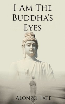 I Am The Buddha's Eyes 1