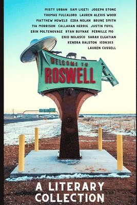 Roswell: A Literary Collection 1