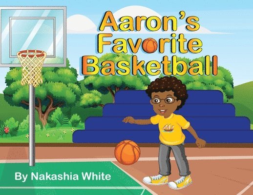 Aaron's Favorite Basketball 1