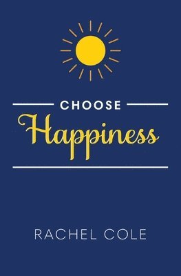 Choose Happiness 1