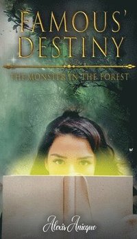 bokomslag Famous' Destiny The Monster In The Forest