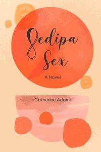bokomslag Oedipa Sex