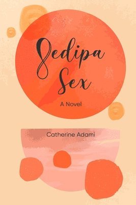 Oedipa Sex 1