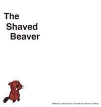 bokomslag The Shaved Beaver