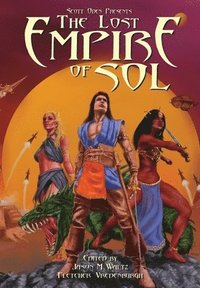 bokomslag Scott Oden Presents The Lost Empire of Sol