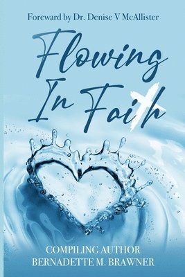 Flowing In Faith 1