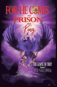 bokomslag For He Comes Out of Prison to be King