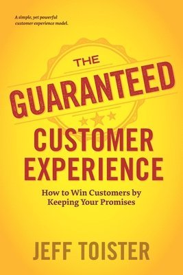 bokomslag The Guaranteed Customer Experience