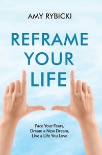 bokomslag Reframe Your Life