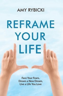 Reframe Your Life 1