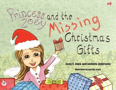 bokomslag Princess Zoey and the Missing Christmas Gifts