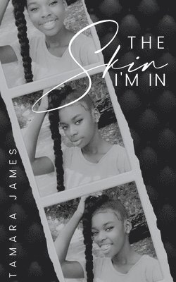 Tamara James - Skin I'm In, Häftad
