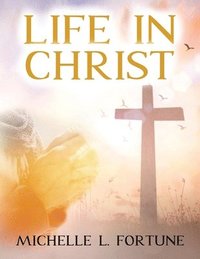 bokomslag Life In Christ