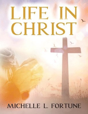 Life In Christ 1