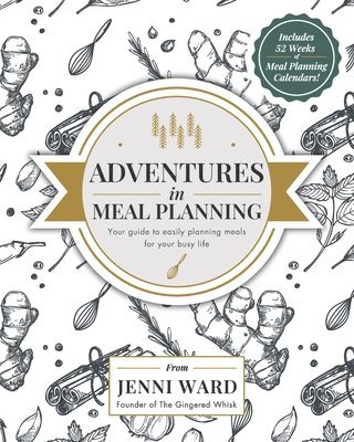 Jennifer M Ward, Jennifer M. Ward - Adventures in Meal Planning, Häftad
