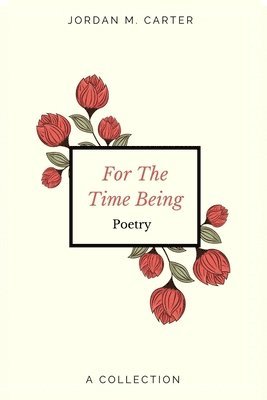 Jordan Carter - For The Time Being, Häftad