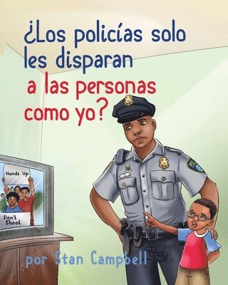 Stan Campbell - ¿Los policías solo les disparan a las personas como yo?, Häftad