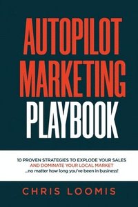 bokomslag Autopilot Marketing Playbook