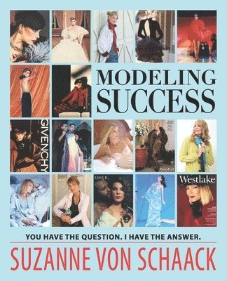 Modeling Success: You have the question. I have the answer. 1