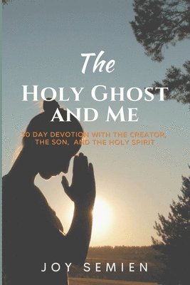 bokomslag The HOLY GHOST AND ME