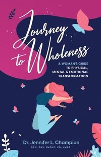 bokomslag Journey to Wholeness