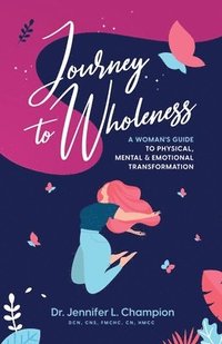 bokomslag Journey to Wholeness