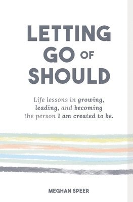 Letting Go of Should 1