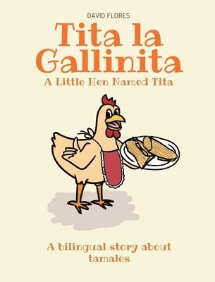 David Flores - Tita La Gallinita, Inbunden
