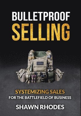 Bulletproof Selling 1