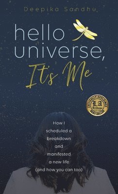 Deepika Sandhu - Hello Universe, It's Me, Inbunden