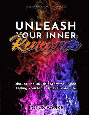 Unleash Your Inner Renegade 1