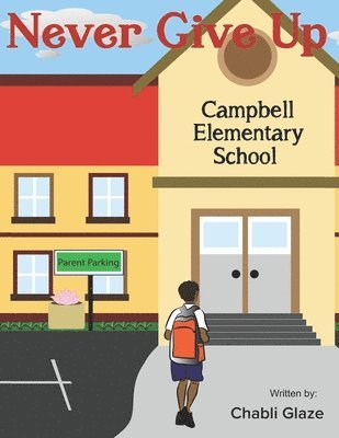 Rashell J. Campbell-Daughty - Never Give Up, Häftad