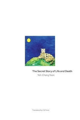 bokomslag Secret Story of Life and Death