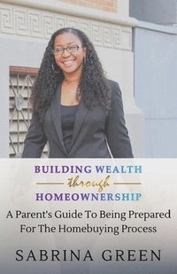 bokomslag Building Wealth Through Homeownership
