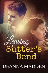bokomslag Leaving Sutter's Bend