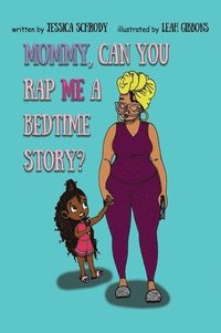 bokomslag Mommy, Can You Rap Me A Bedtime Story?