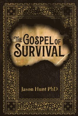 Jason Hunt - Gospel of Survival, Häftad