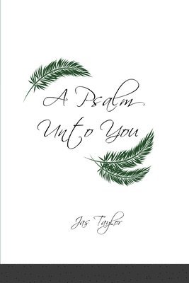 bokomslag Psalm Unto You