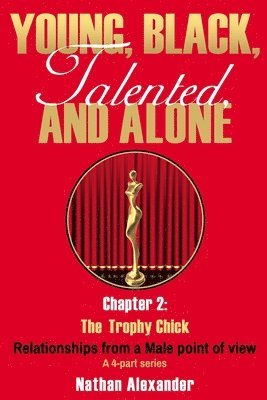 Nathaniel Shropshire, Nathan Alexander - Young, Black, Talented and Alone, Häftad