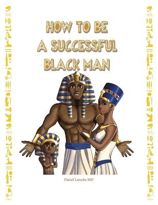 How to Be a Successful Black Man 1