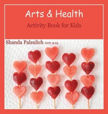 bokomslag Arts and Health Activity Book for Kids