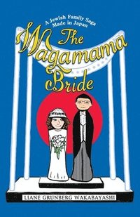 bokomslag The Wagamama Bride