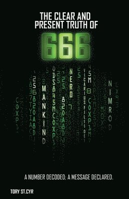 Clear and Present Truth of 666
