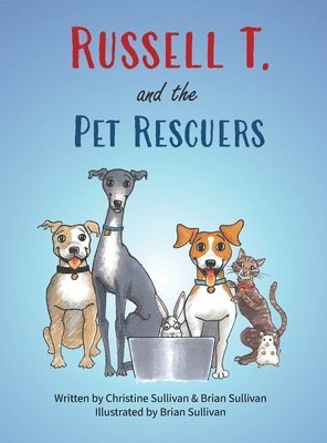 Brian Sullivan, Christine Sullivan - Russell T. and the Pet Rescuers, Inbunden