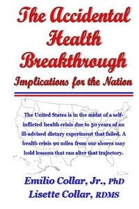 bokomslag Accidental Health Breakthrough